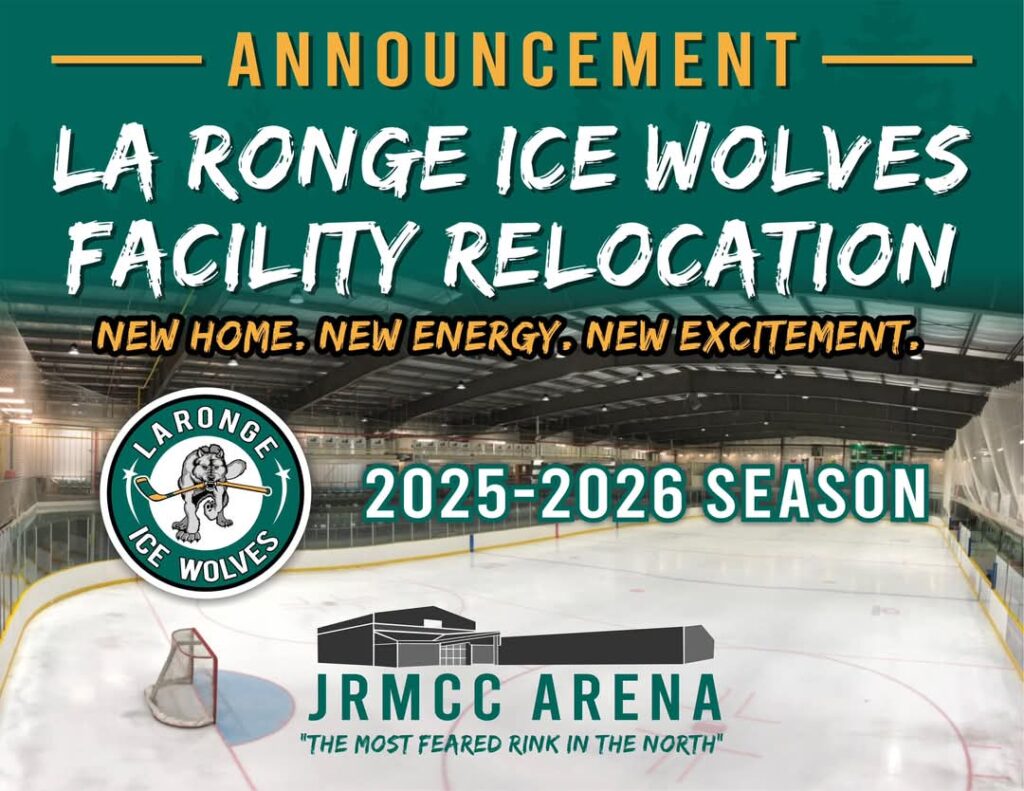 La Ronge Ice Wolves Facility Relocation for their 2025-2026 Season ...